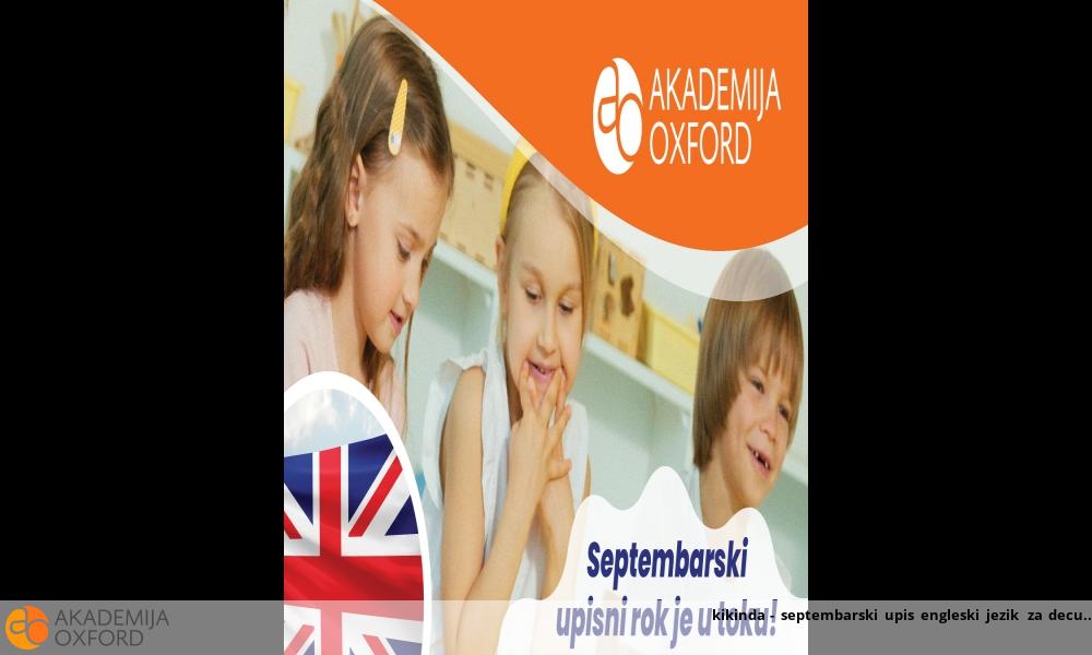kikinda - septembarski upis engleski jezik za decu
