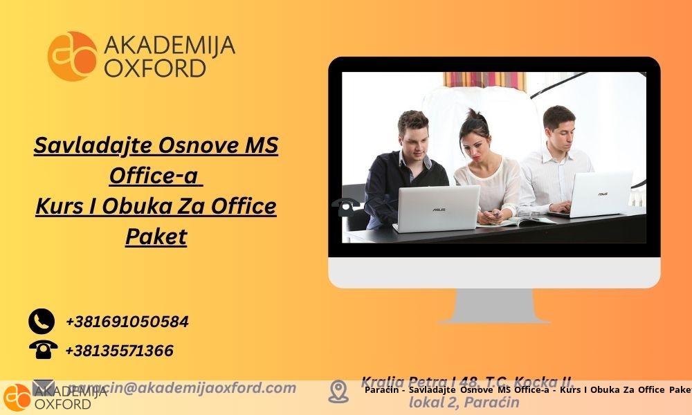 Paraćin - Savladajte Osnove MS Office-a - Kurs I Obuka Za Office Paket 