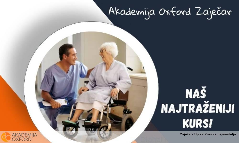 Zaječar- Upis - Kurs za negovatelja